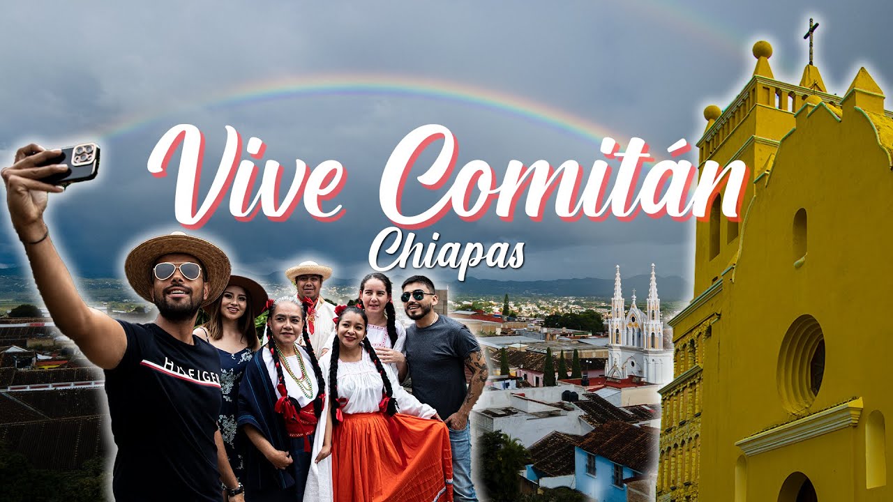 Descubre la magia cultural y natural de Comitán | México Calidad Suprema